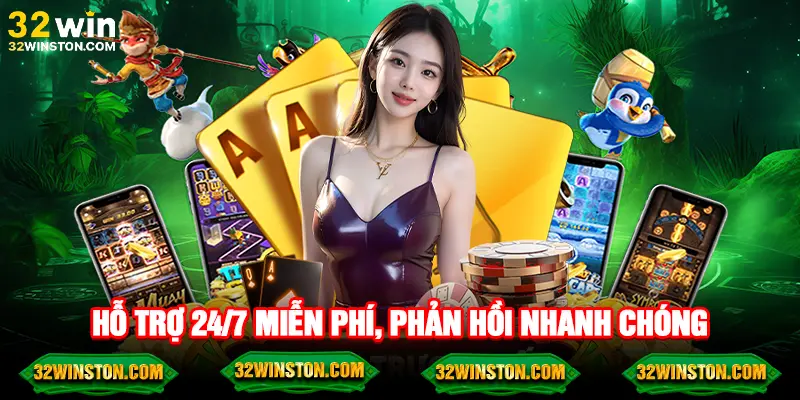 Hỗ trợ người chơi mọi lúc, không mất phí